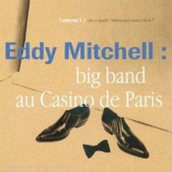 Eddy Mitchell : Big Band au Casino de Paris